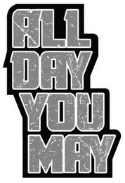 ALL DAY YOU MAY logo