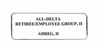 ALL-DELTA RETIREEE/EMPLOYEE GROUP, II ADREG, II logo