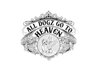 ALL DOGZ GO TO HEAVEN PREMIUM PET STORE logo