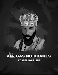 ALL GAS NO BRAKES FOSTERING 4 LIFE logo