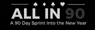 ALL IN 90  A 90 DAY SPRINT INTO THE NEW YEAR logo