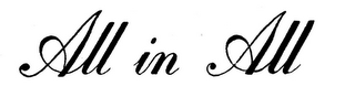 ALL IN ALL