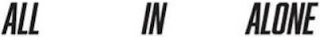 ALL IN ALONE logo