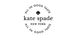 ALL IN GOOD TASTE KATE SPADE NEW YORK ALL IN GOOD TASTE logo