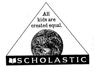 ALL KIDS ARE CREATED EQUAL. SCHOLASTIC logo