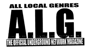 ALL LOCAL GENRES A.L.G.  THE OFFICIAL UNDERGROUND NETWORK MAGAZINE logo