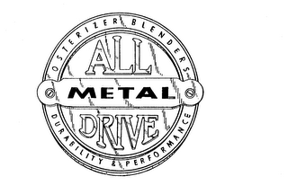 ALL METAL DRIVE OSTERIZER BLENDERS DURABILITY & PERFORMANCE logo