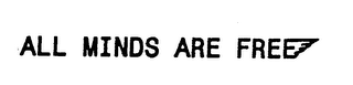 ALL MINDS ARE FREE logo