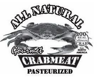 ALL NATURAL 100% REAL CALLINECTES CRAB FROM NORTH AMERICA GOURMET CRABMEAT PASTEURIZED logo