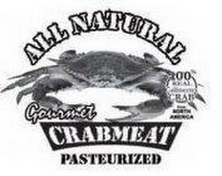 ALL NATURAL 100% REAL CALLINECTES CRAB FROM NORTH AMERICA GOURMET CRABMEAT PASTEURIZED logo