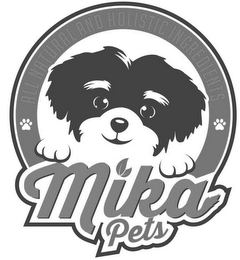 ALL NATURAL AND HOLISTIC INGREDIENTS MIKA PETS logo