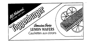 ALL NATURAL AROME NATUREL TOGGENBURGER GENUINE SWISS LEMON WAFERS GAUFRETTES AUX CITRONS logo