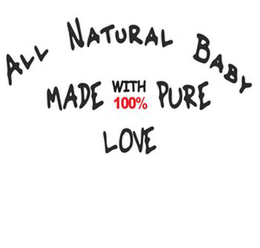 ALL NATURAL BABY MADE WITH 100% PURE LOVE logo