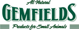 ALL NATURAL GEMFIELDS PRODUCTS FOR SMALL ANIMALS logo