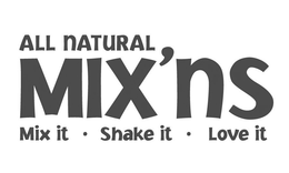 ALL NATURAL MIX'NS MIX IT · SHAKE IT · LOVE IT logo