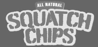 ALL NATURAL SQUATCH CHIPS logo