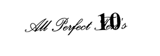 ALL PERFECT 10'S logo