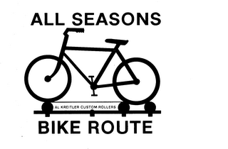 ALL SEASONS BIKE ROUTE AL KREITLER CUSTOM ROLLERS logo