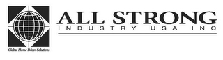 ALL STRONG INDUSTRY USA INC GLOBAL HOME DECOR SOLUTIONS logo
