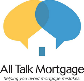 ALL TALK MORTGAGE HELPING YOU AVOID MORTGAGE MISTAKES. logo