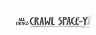 ALL THINGS CRAWL SPACE-Y logo