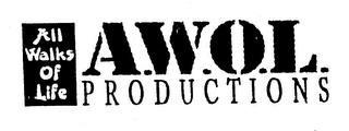 ALL WALKS OF LIFE A.W.O.L. PRODUCTIONS logo