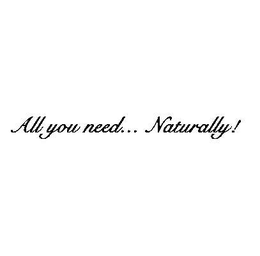 ALL YOU NEED...NATURALLY! logo