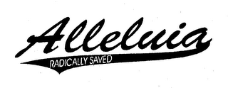 ALLELUIA RADICALLY SAVED logo