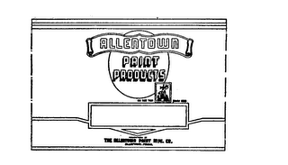 ALLENTOWN PAINT PRODUCTS MANUFACTURED BYTHE ALLENTOWN PAINT MFG. CO. ALLENTOWN PENNA. logo
