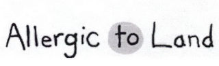 ALLERGIC TO LAND logo
