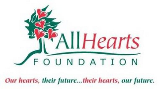 ALLHEARTS FOUNDATION OUR HEARTS, THEIR FUTURE...THEIR HEARTS, OUR FUTURE. logo