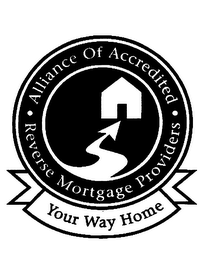 ALLIANCE OF ACCREDITED REVERSE MORTGAGEPROVIDERS YOUR WAY HOME logo