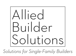 ALLIED BUILDER SOLUTIONS SOLUTIONS FOR SINGLE-FAMILY BUILDERS