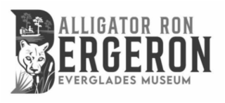 ALLIGATOR RON BERGERON EVERGLADES MUSEUM