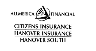 ALLMERICA FINANCIAL AND DESIGN, CITIZENS INSURANCE HANOVER INSURANCE AND HANOVER SOUTH logo