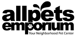 ALLPETS EMPORIUM YOUR NEIGHBORHOOD PET CENTER logo
