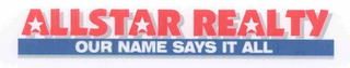 ALLSTAR REALTY LLC OUR NAME SAYS IT ALL logo