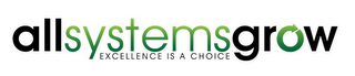 ALLSYSTEMSGROW EXCELLENCE IS A CHOICE logo