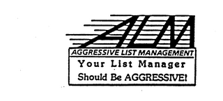 ALM AGGRESSIVE LIST MANAGEMENT YOUR LIST MANAGER SHOULD BE AGGRESSIVE! logo