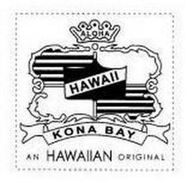 ALOHA HAWAII KONA BAY AN HAWAIIAN ORIGINAL logo