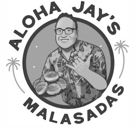 ALOHA JAY'S MALASADAS