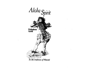 ALOHA SPIRIT POHAKEA GOLD IN THE TRADITION OF HAWAII logo