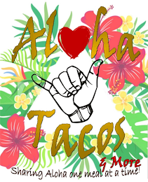 ALOHA TACOS & MORE SHARING ALOHA ONE MEAL AT A TIME! logo