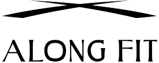 ALONG FIT