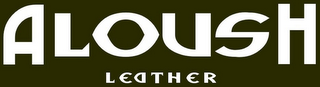 ALOUSH LEATHER logo