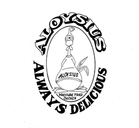 ALOYSIUS ALWAYS DELICIOUS ALOYSIUS PRESSURE FRIED CHICKEN logo