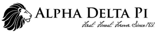 ALPHA DELTA PI FIRST. FINEST. FOREVER. SINCE 1851. logo