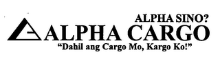ALPHA SINO? ALPHA CARGO "DAHIL ANG CARGO MO, KARGO KO!" logo