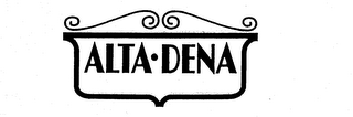 ALTA-DENA