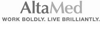 ALTAMED WORK BOLDLY. LIVE BRILLIANTLY. logo